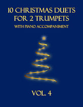 10 Christmas Duets for 2 Trumpets with Piano Accompaniment (Vol. 4) P.O.D. cover